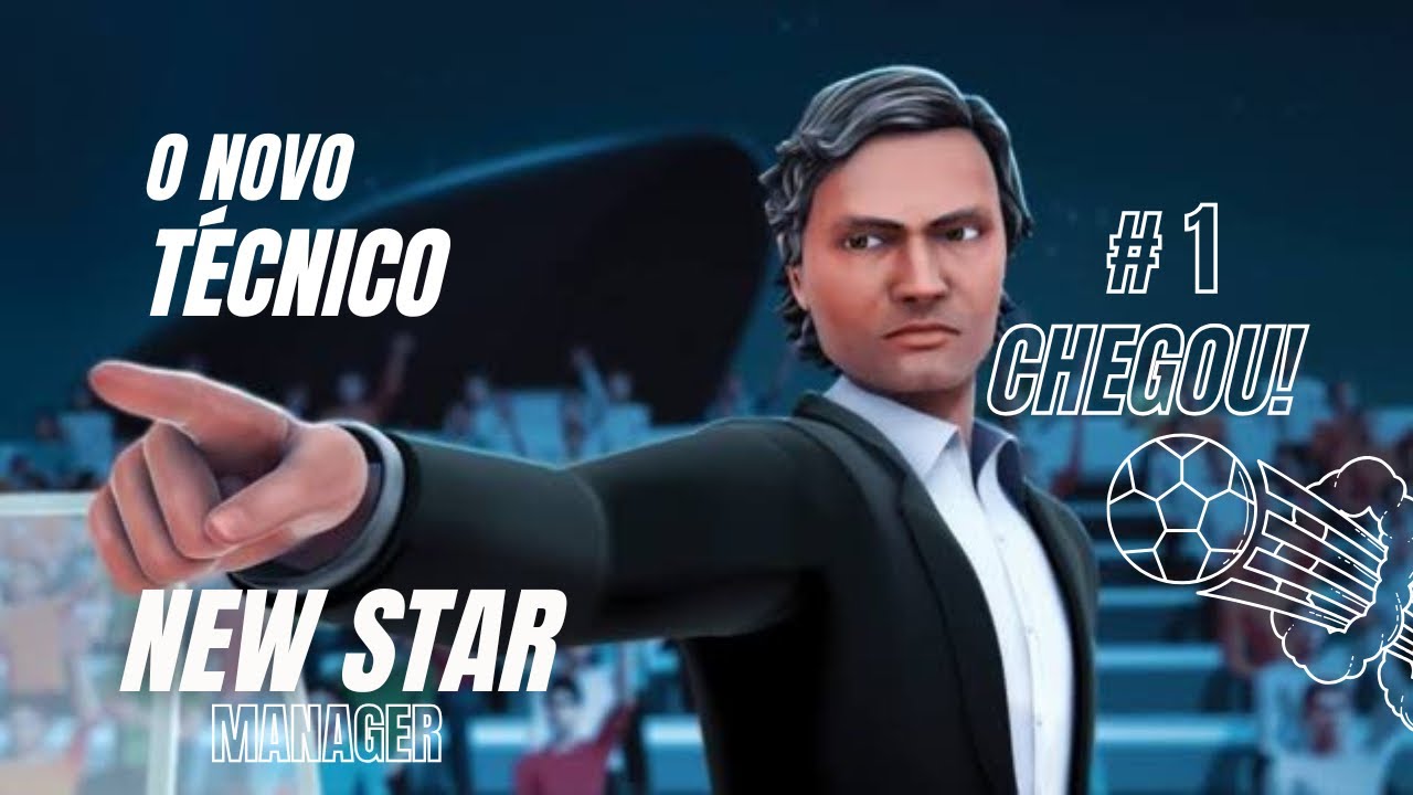 O Novo Técnico Chegou para Mudar Tudo! | Início Épico no New Star Manager #1