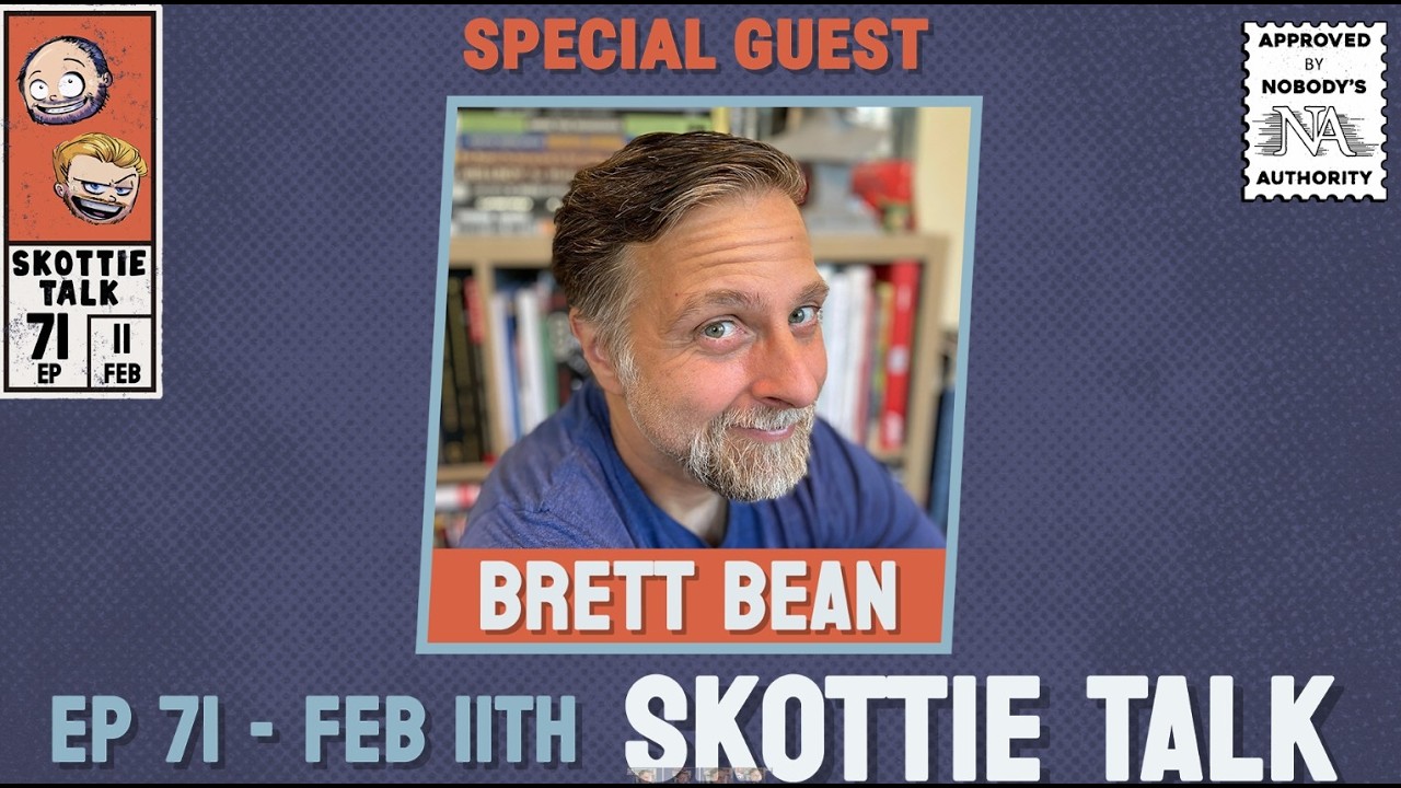 SKOTTIE TALK PRESENTS D’ORC CREATOR BRETT BEAN WITH HOSTS TYLER AND DUSTIN EPISODE 71