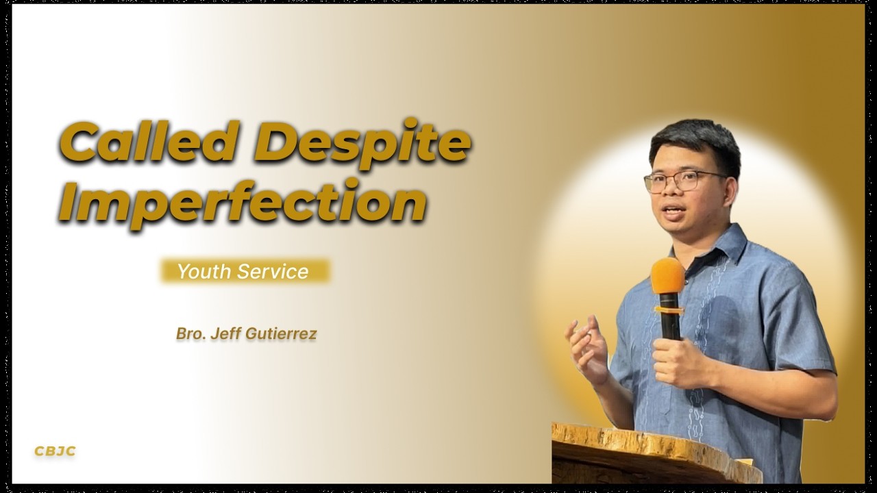 0222-26 | Youth Service | Bro. Jeff | Called Despite Imperfection