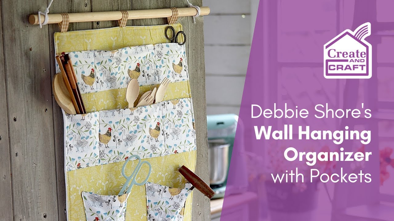 DIY Wall Hanging Organiser Sewing Tutorial | Debbie Shore Sewing Projects | Create and Craft
