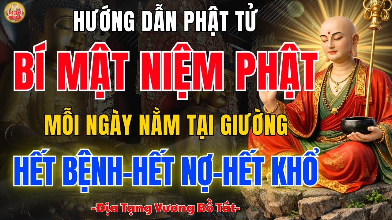 Địa Tạng Bồ Tát Dạy ✨ Bí Mật Niệm Phật Tại Giường – Nhẹ Nghiệp, An Tâm Thoát Khổ