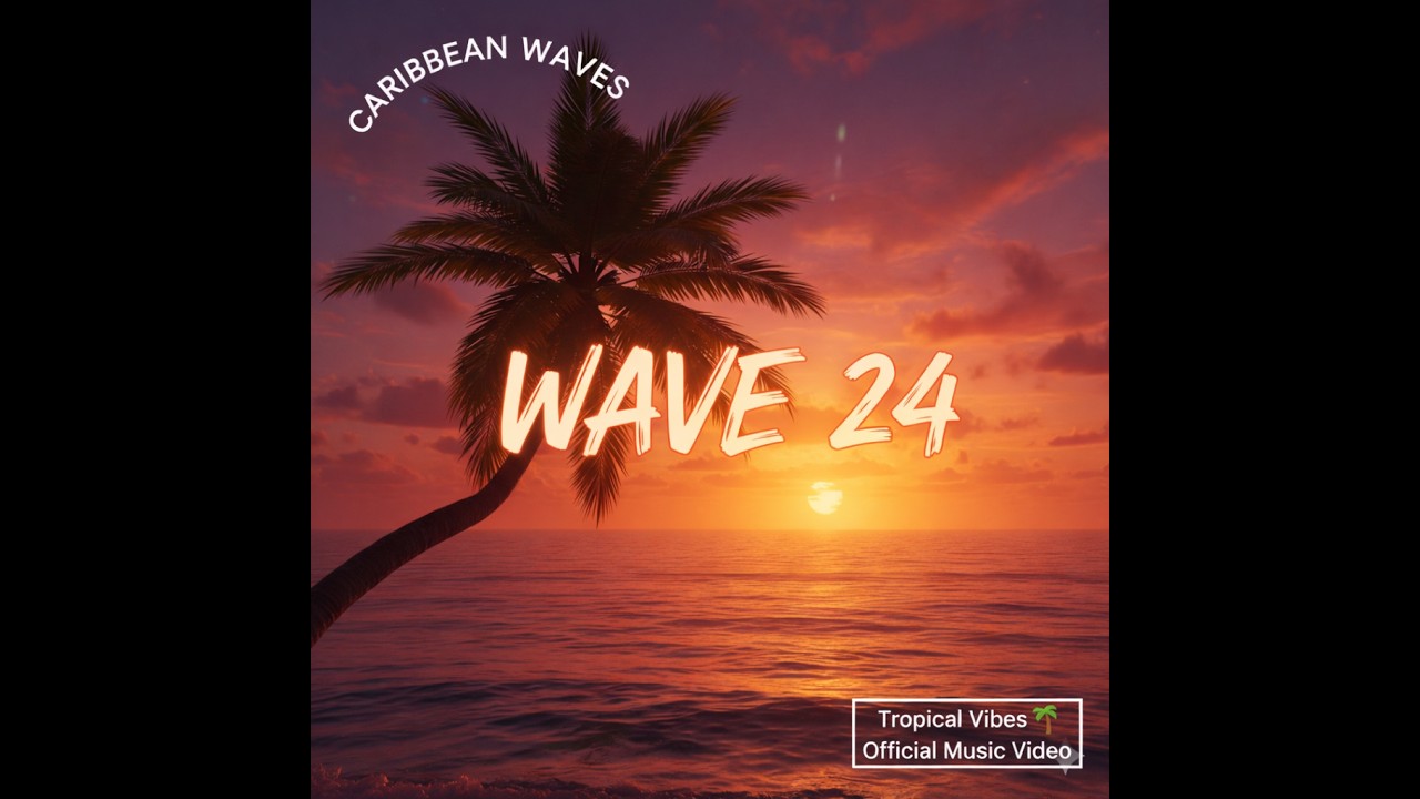 CARIBBEAN WAVES - Wave 24 🌴 Tropical Vibes & Sunset Music - 2026, Best Tropical Summer Video.