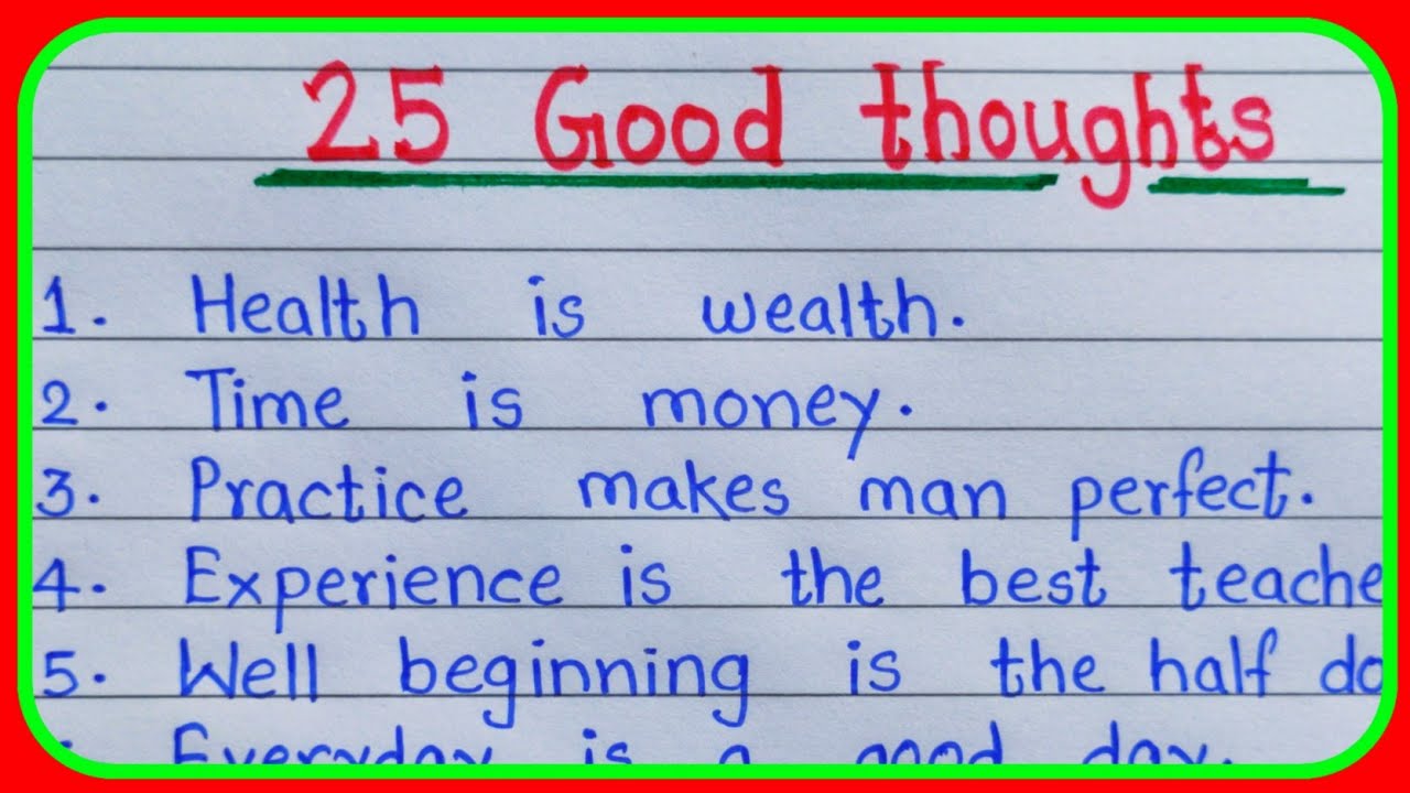 25 good thoughts| good thoughts in english| 25 good thoughts small|good thoughts for school assembly
