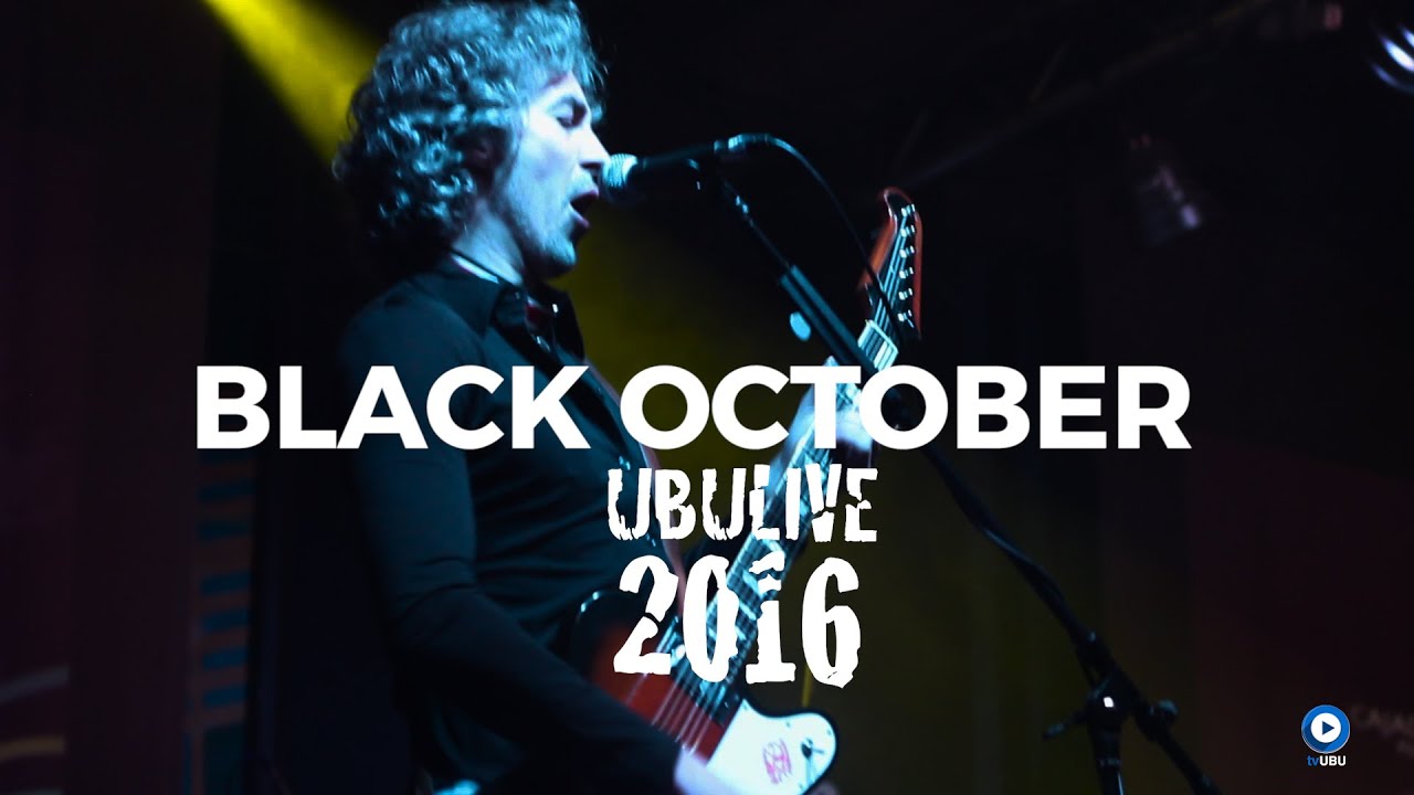 Black October - UBULive 2016