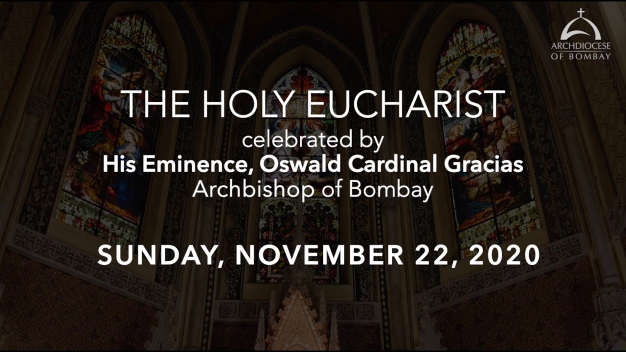 The Holy Eucharist - Sunday, November 22 | Feast of Christ the King | Archdiocese of Bombay