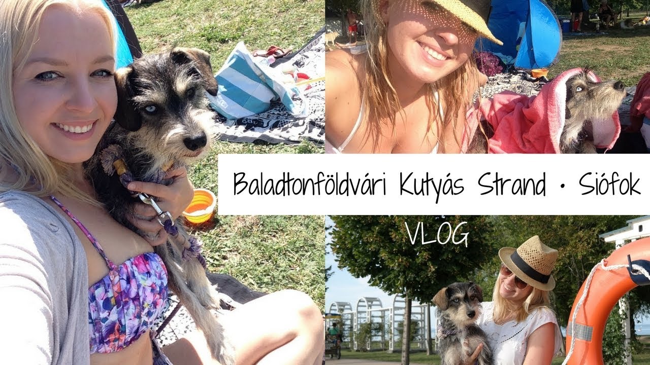 Baladtonföldvári Kutyás Strand • Siófok | VLOG • Molnár Kinga