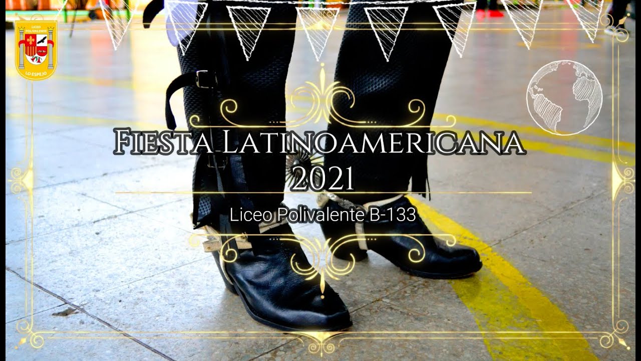 Fiesta Latinoamericana 2021 Liceo Polivalente B-133