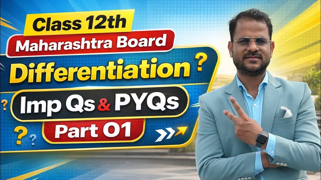 12th Maths Differentiation Part 01 💯 Most Important + PYQs | Board Exam 2026