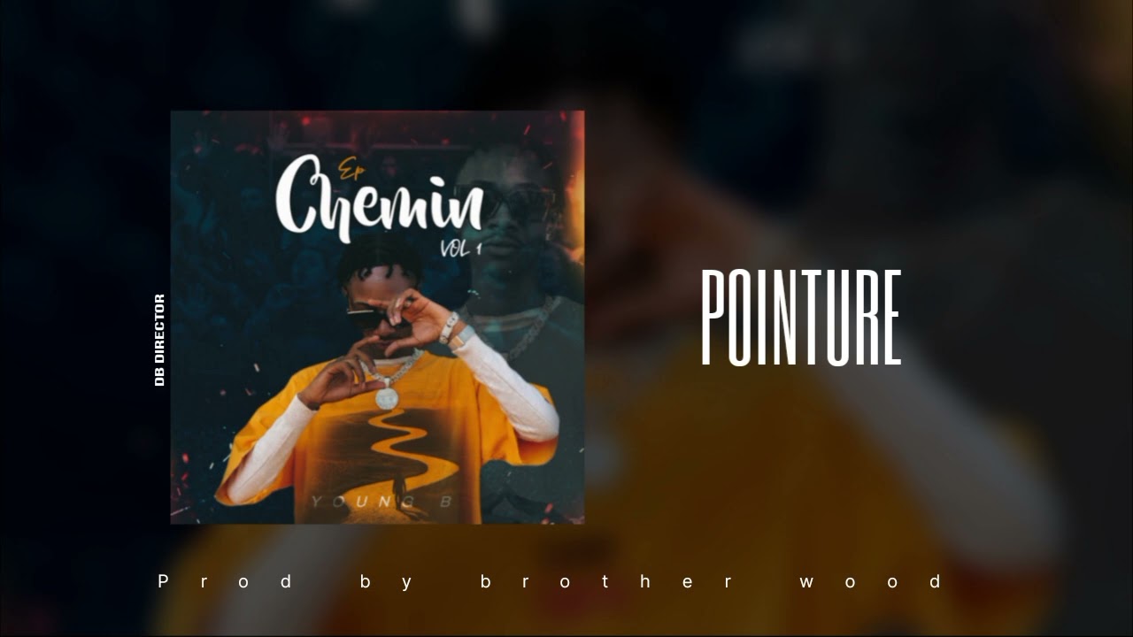 YOUNG B -_- (EP chemin vol 1) -_- Pointure 