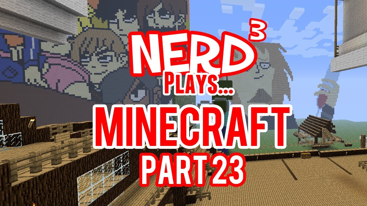 Nerd³'s Minecraft Buildy Thing - 23
