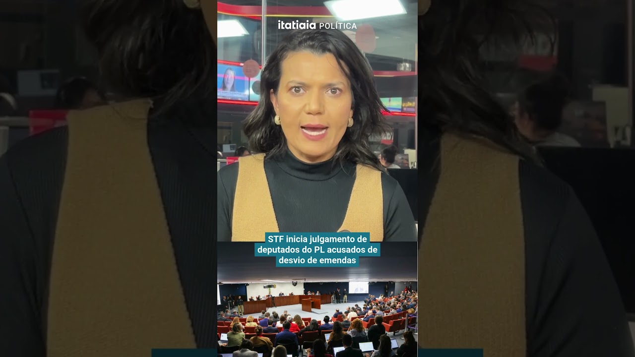 STF INICIA JULGAMENTO DE DEPUTADOS DO PL ACUSADOS DE DESVIO DE EMENDAS