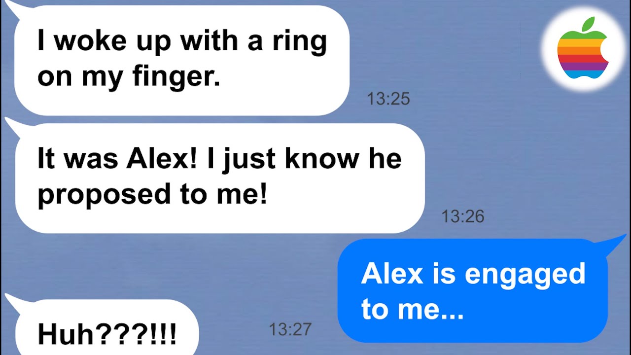 【Apple】My friend woke up totally convinced my fiancé proposed to her and I can't change her mind!