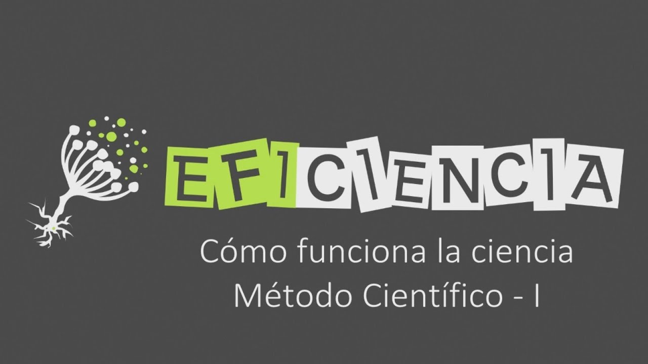 EL MÉTODO CIENTÍFICO - I Cómo Funciona La Ciencia. Inducción Deducción Leyes y Fórmulas