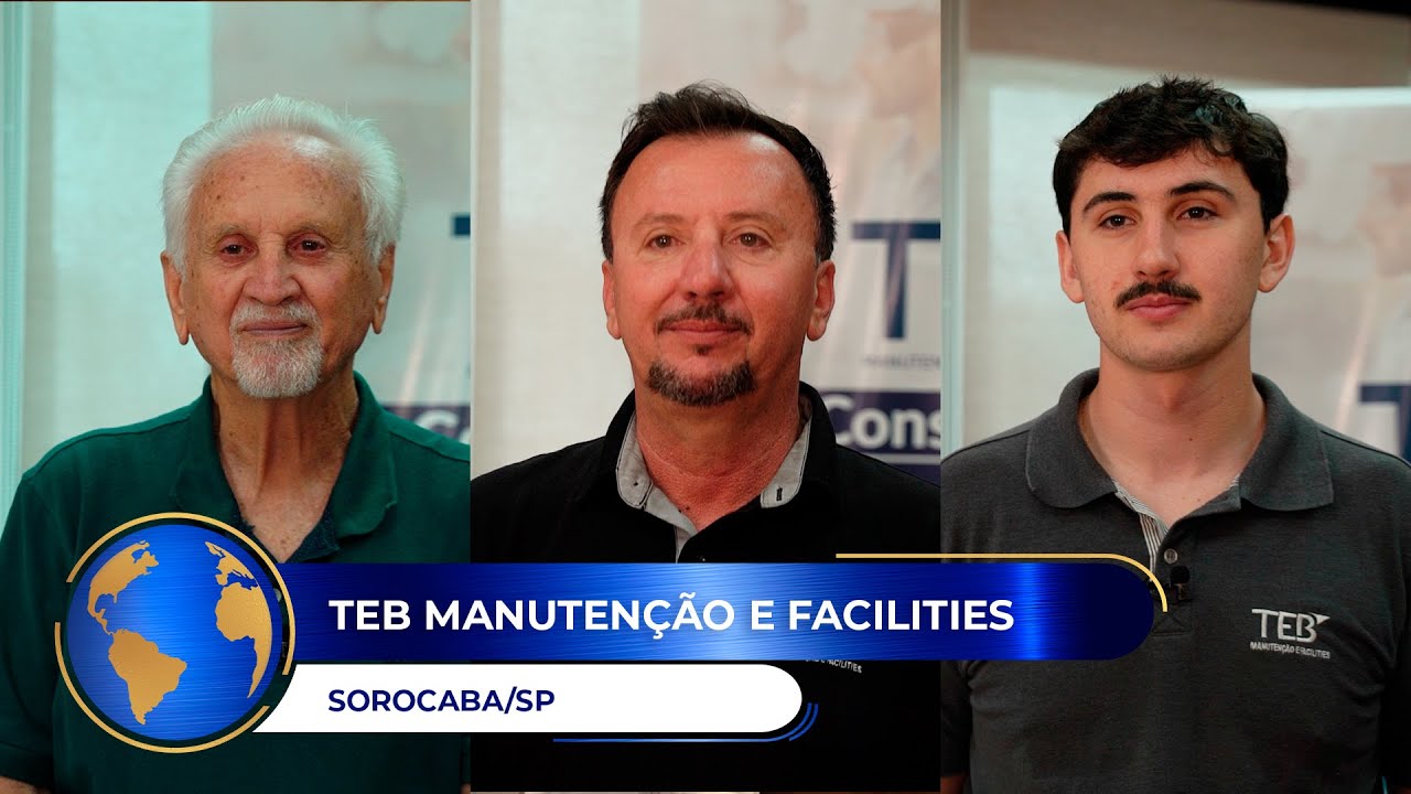 TEB MANUTENÇÃO E FACILITIES - SOROCABA/SP - MUNDO EMPRESARIAL