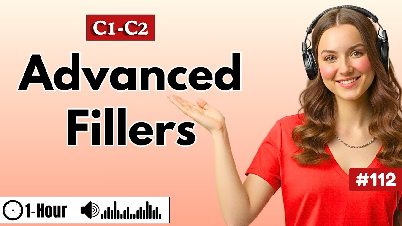 C1–C2 Fillers That Make You Sound Fluent