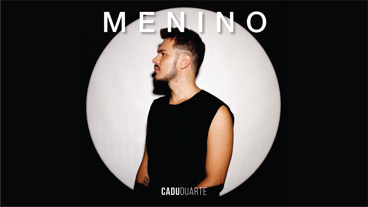 Menino - Cadu Duarte (Visualizer)