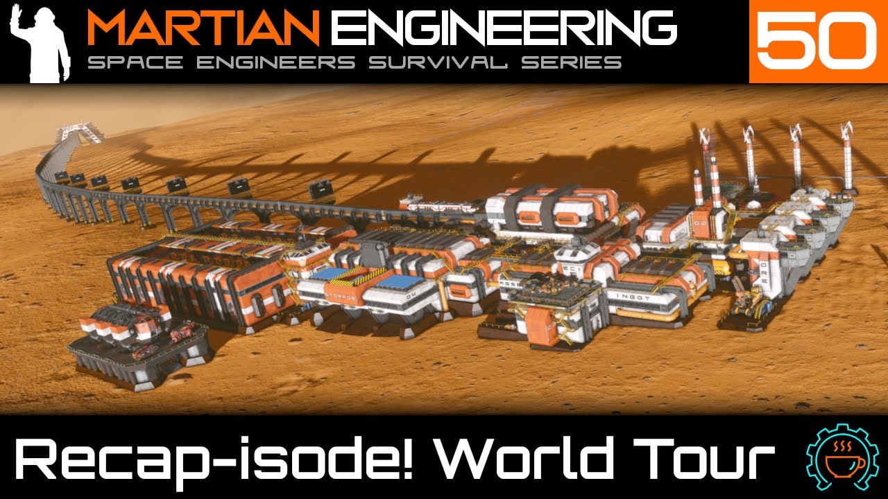 Massive Base Tour 1-year in the Making! | Martian Engineering E50 | SE Survival