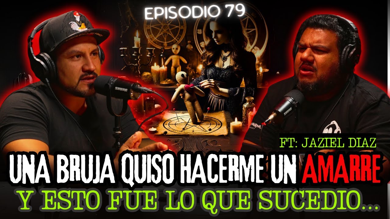 79 | UNA BRUJA quiso HACERME UN AMARRE... La BRUJERÍA de una INVITADA | FT: @extraanormalpodcast