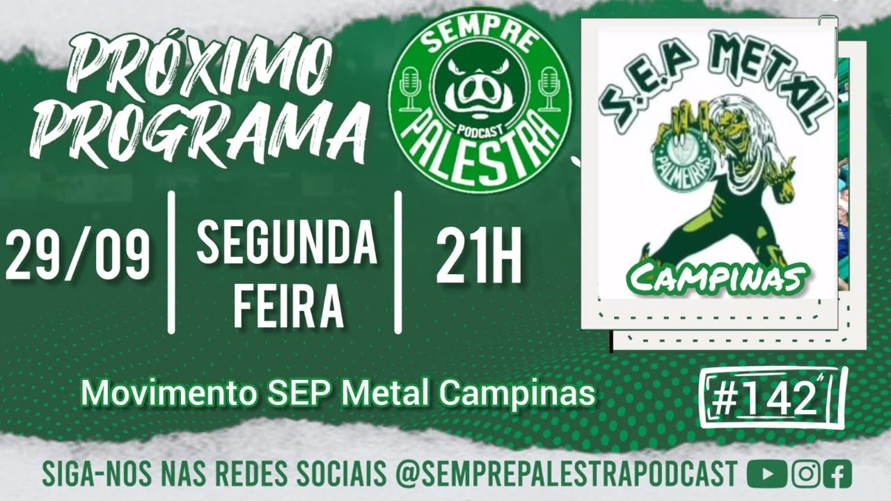 SEP METAL CAMPINAS NO SEMPRE PALESTRA PODCAST #142 #palmeiras #semprepalestra #rock #metal #sep