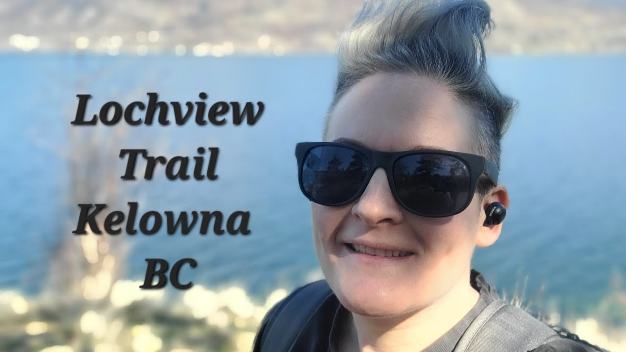 Second hike of the season Lochview Trail Kelown Bc