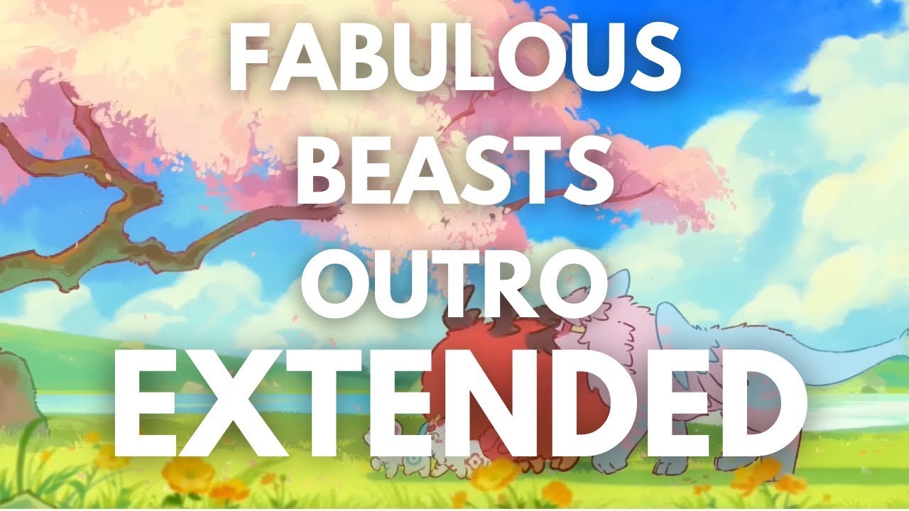 [有兽焉] Fabulous Beasts Outro ED Extended You Shou Yan