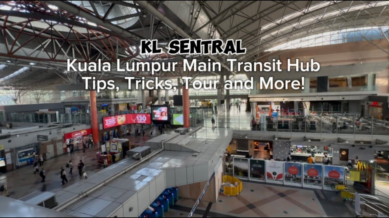 KL Sentral Tips and Advice for Bus, Train, Monorail, More. Kuala Lumpur, KLIA, Penang, Ipoh, Malacca