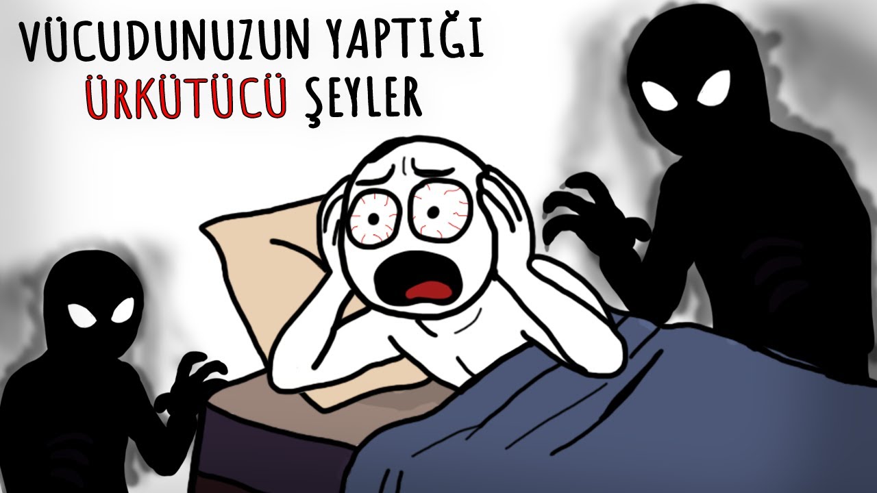 Vücudunuzun Siz Bilmeden Yaptığı Ürkütücü Şeyler