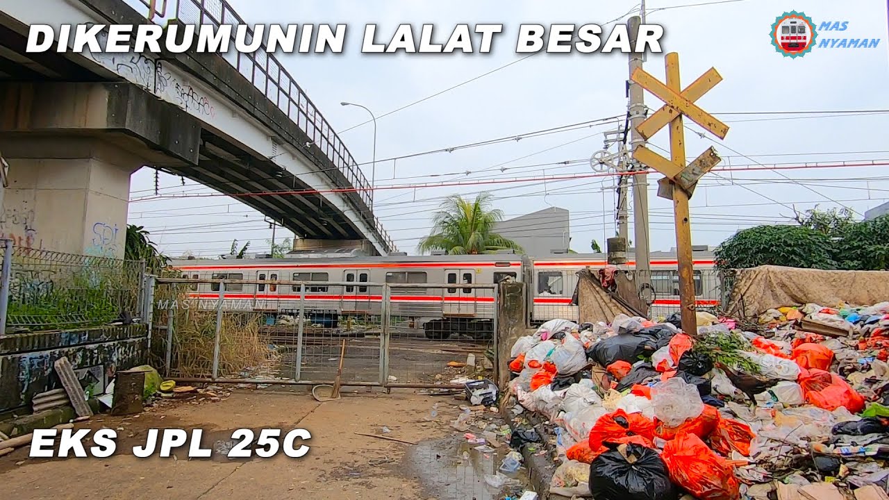 MELIHAT EKS Perlintasan Kereta Api JPL 25C Dipo KRL !! WAH Dikerubutin LALAT IJO !!