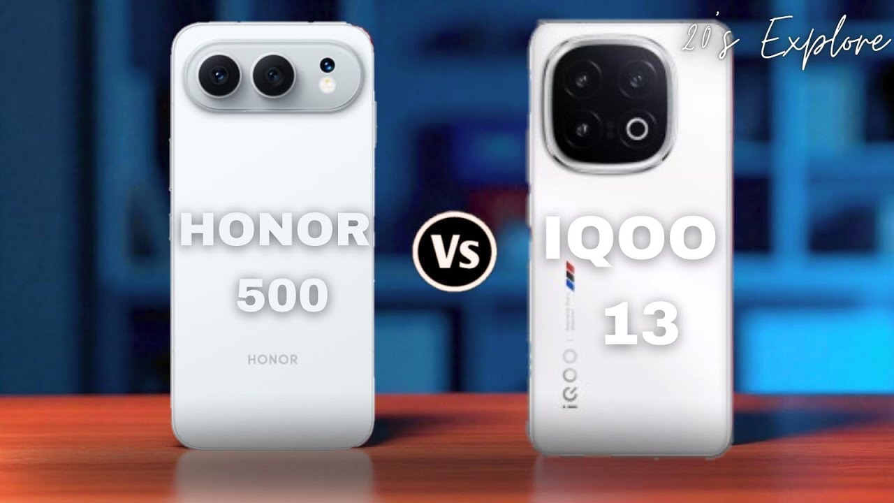 Honor 500 vs iQOO 13 &ndash; Best Mid‑Range Smartphone Comparison 2026?