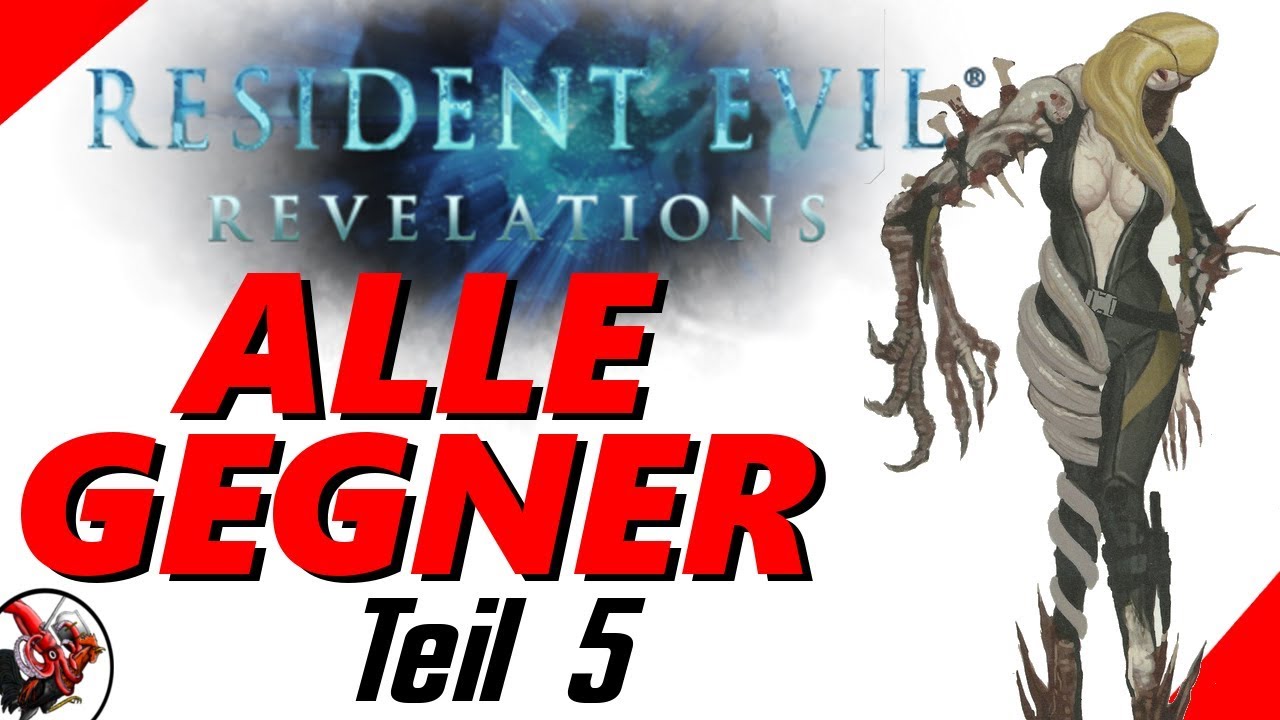 Alle Gegner und Bosse aus Resident Evil Revelations - Resident Evil Lore