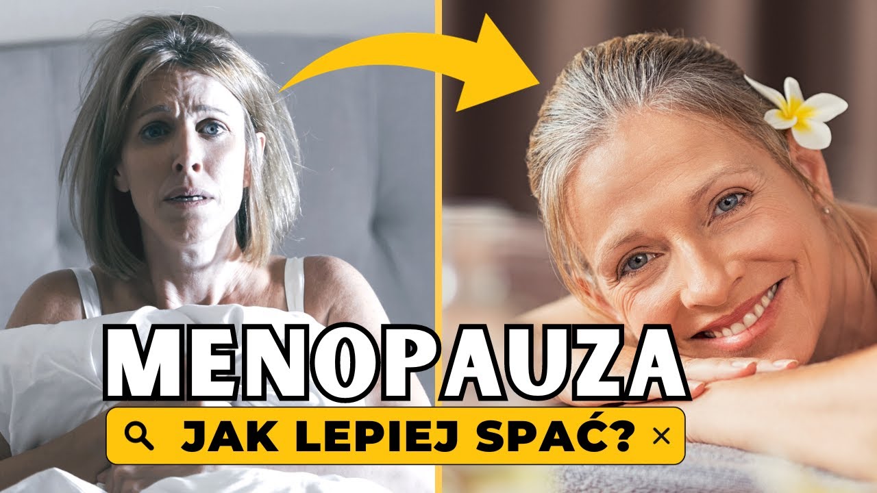 Jak spać, gdy menopauza to utrudnia?