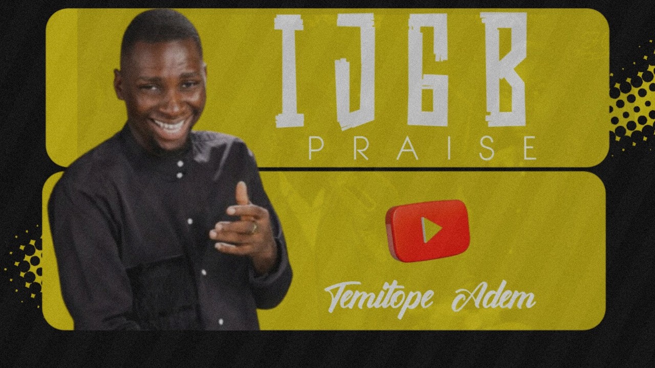 IJGB PRAISE - Temitope Adem (Praise & Worship) #IJGBpraise #temitopeadem #praiseworship