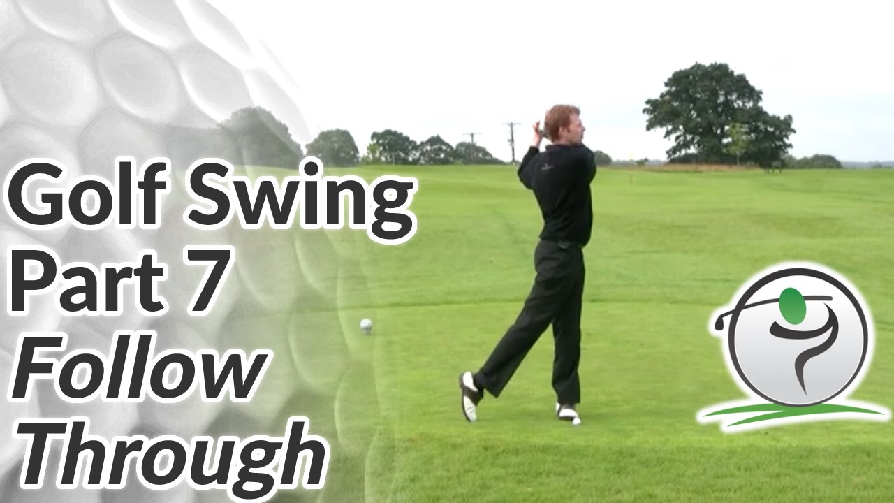 Golf Follow Through - How to Finish your Golf Swing