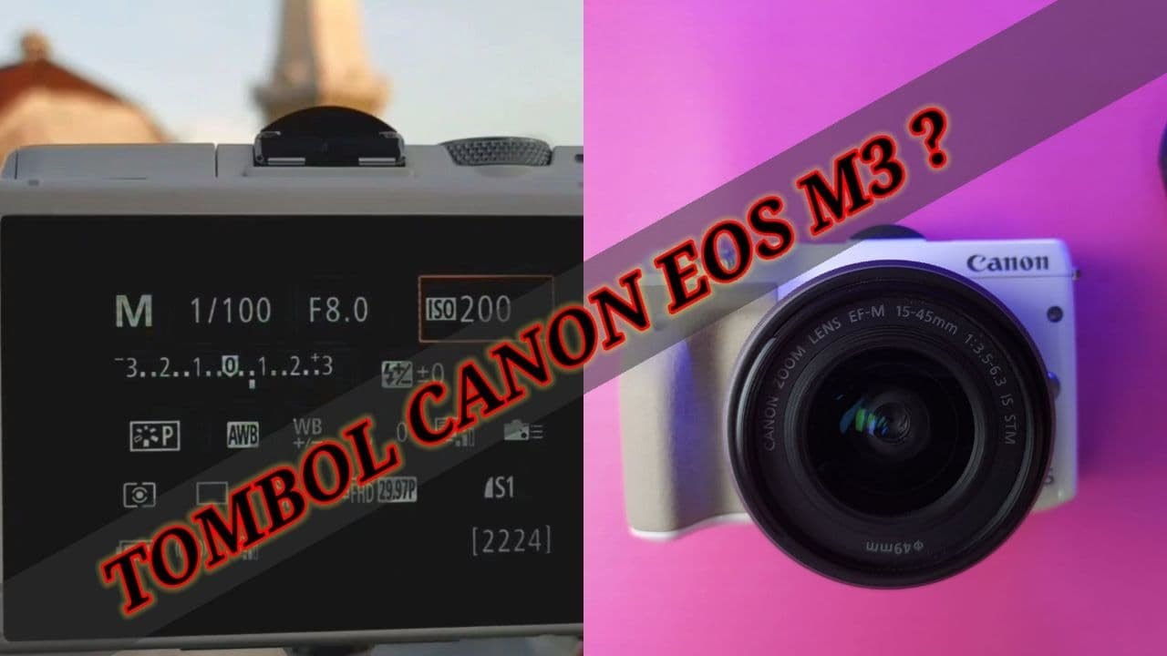 Bahas Tuntas dan Detail kegunaan tombol pada KAMERA EOS M3 (KHUSUS PEMULA)