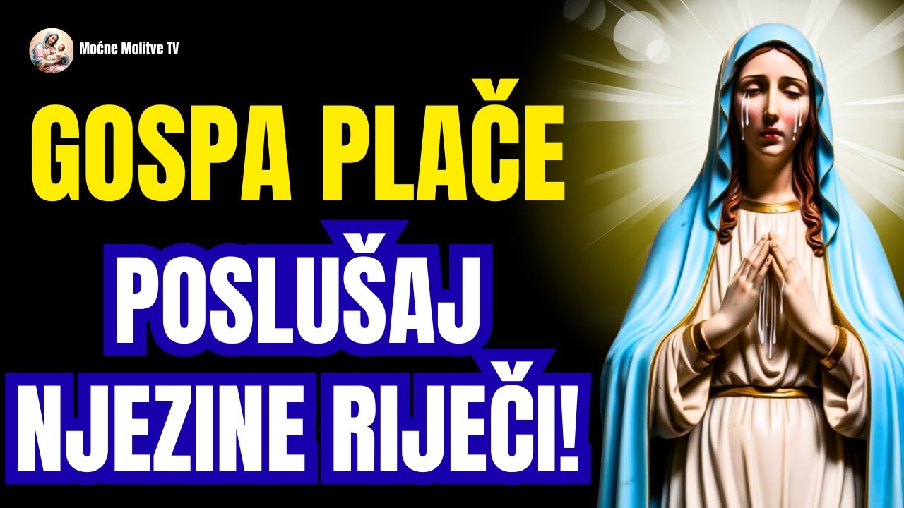 🙏 ZAŠTO GOSPA DANAS PLAČE? OVO JE ZNAK ZA TEBE! 😢✨