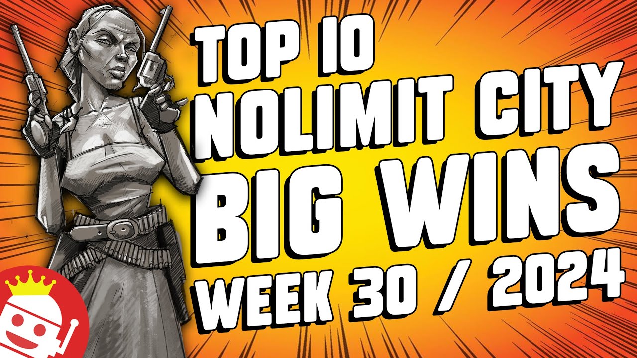 ⚡ TOP 10 NOLIMIT CITY BIG WINS OF WEEK #30 - 2024