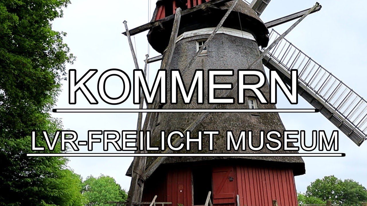 KOMMERN  LVR-FREILICHT MUSEUM  Музей под открытым небом