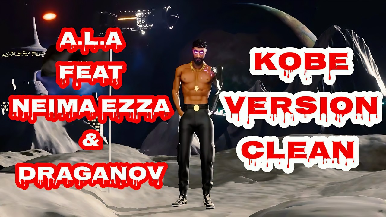 @Rap_Version_Clean_1 A.L.A - Kobe Feat. Neima Ezza & Draganov Version Clean (Official Visualizer)