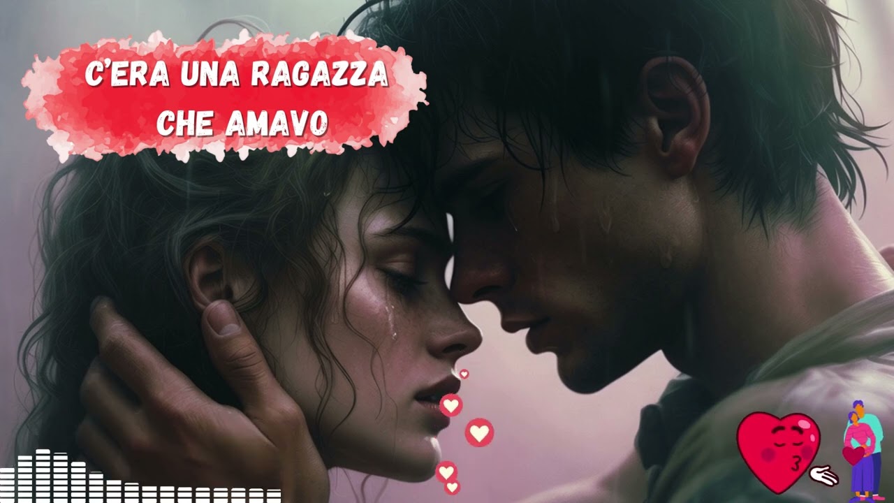 AUDIO: C’era una ragazza che amavo 💔 Canzone triste d’amore | Heartbreak Song Italiana