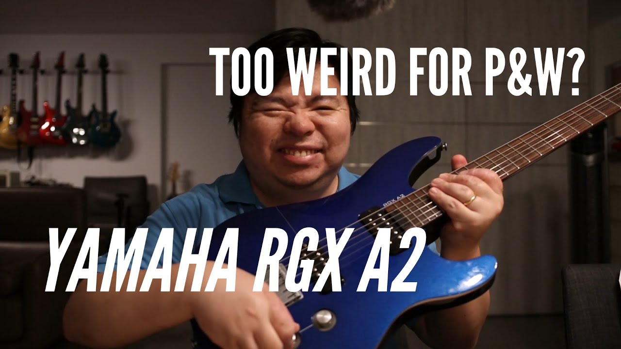 Too Weird for P&W? (The Yamaha RGX A2 Electric Guitar)