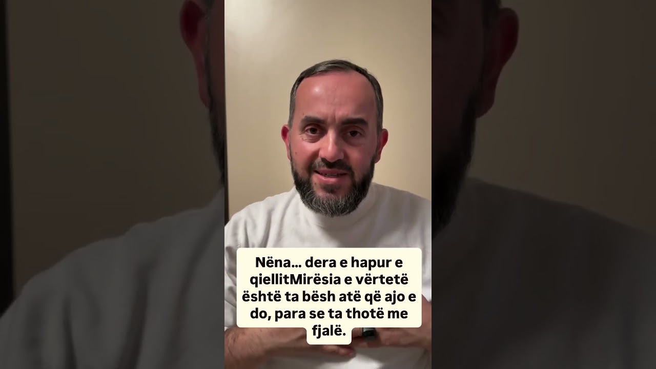 Nëna... ‼️ Mirësia e vertetë ështe ta bësh atë që ajo edo, para se ta thote me fjalë‼️