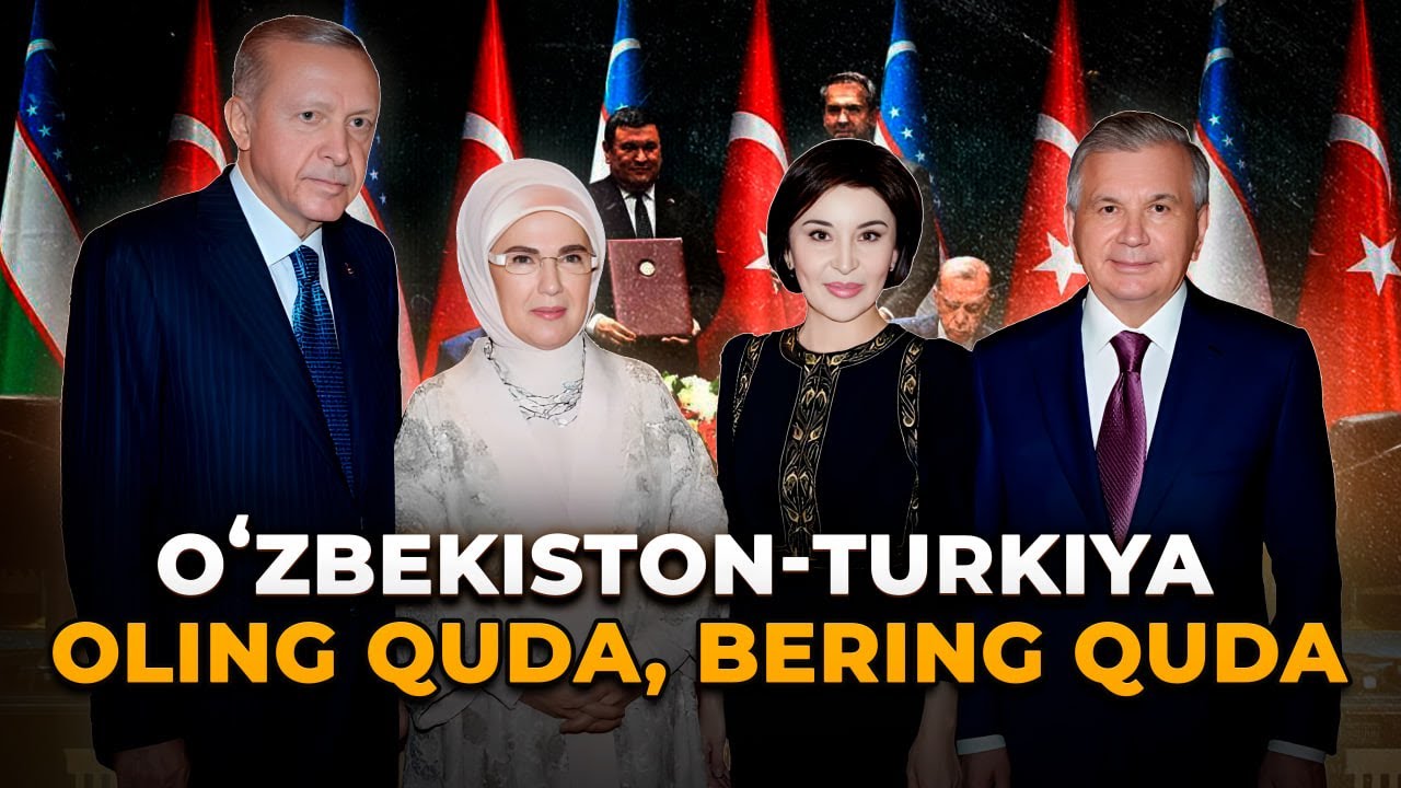 OʻZBEKISTON-TURKIYA. OLING QUDA, BERING QUDA