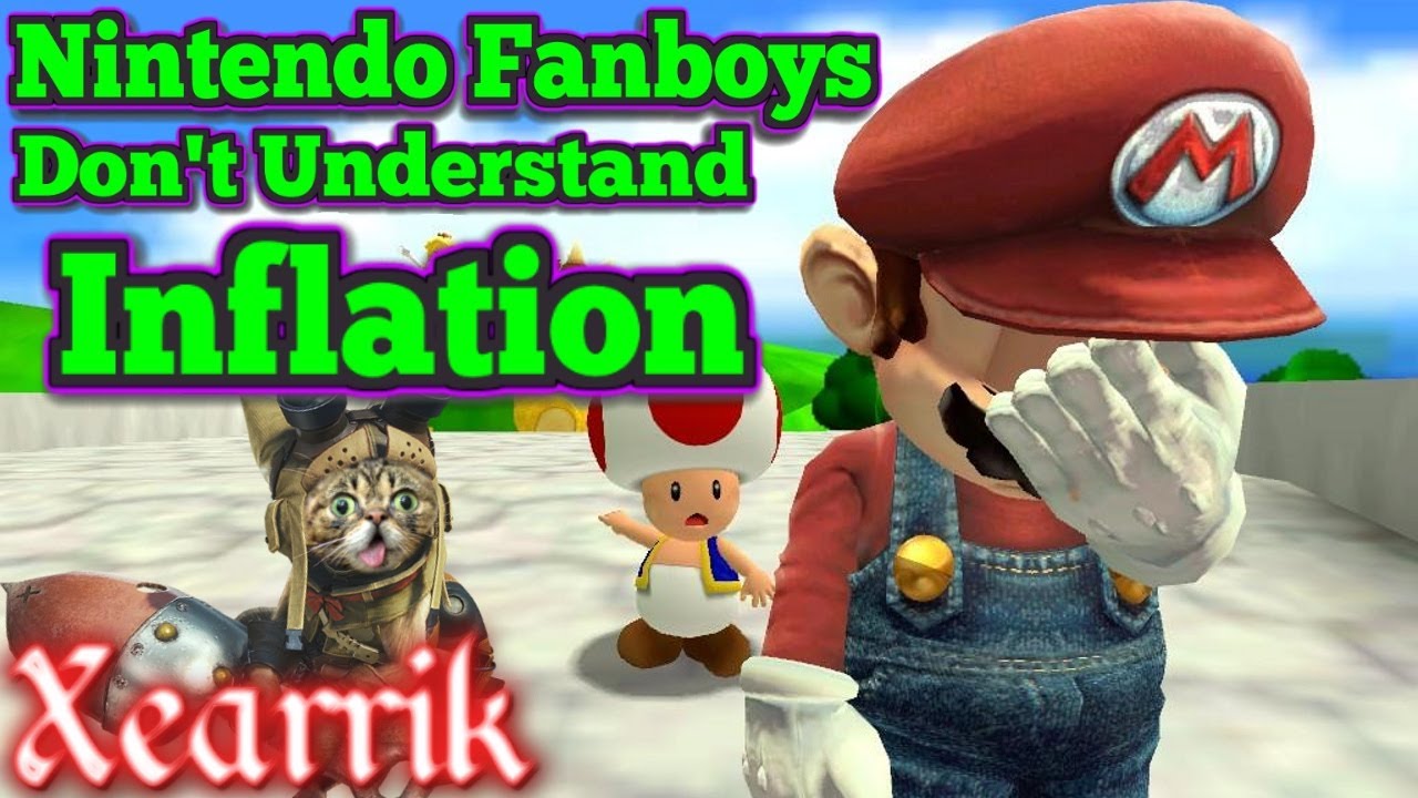 Nintendo Fanboys Don't Understand Inflation
