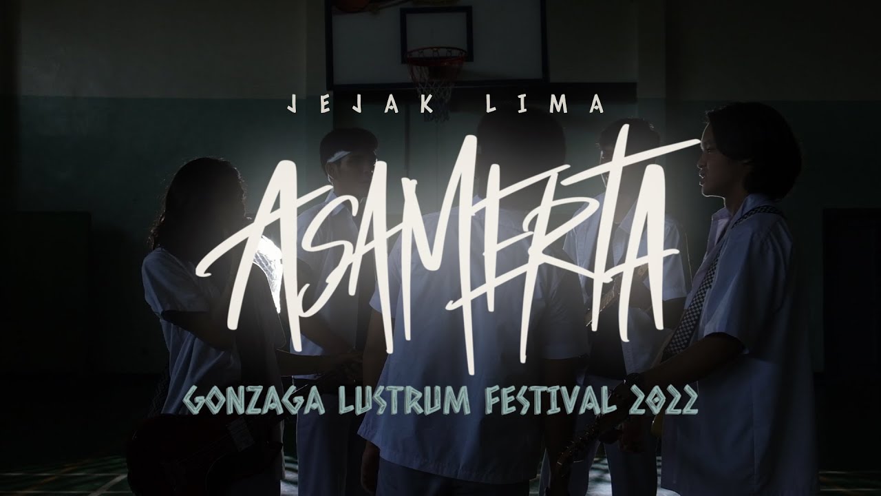 JEJAK LIMA - ASAMERTA | Gonzaga Lustrum Festival 2022 Official Anthem