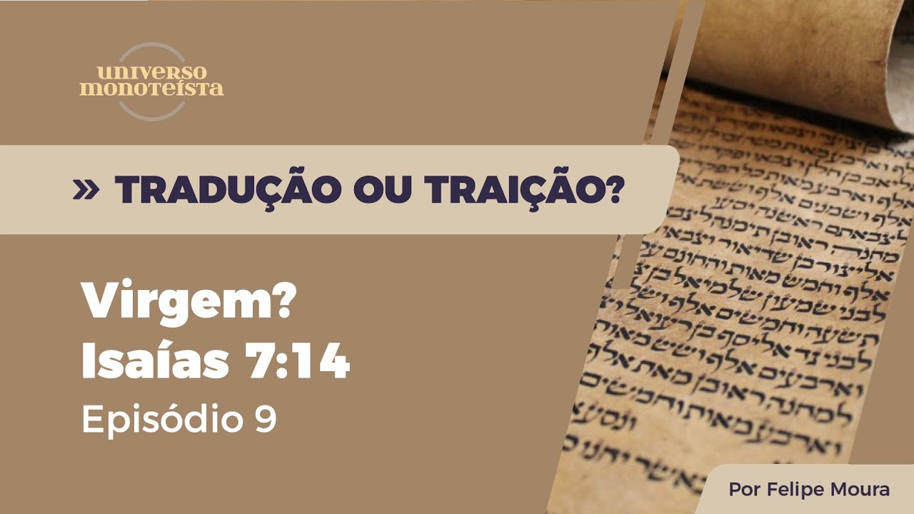 Tradução ou Traição? Virgem? - Isaías 7:14