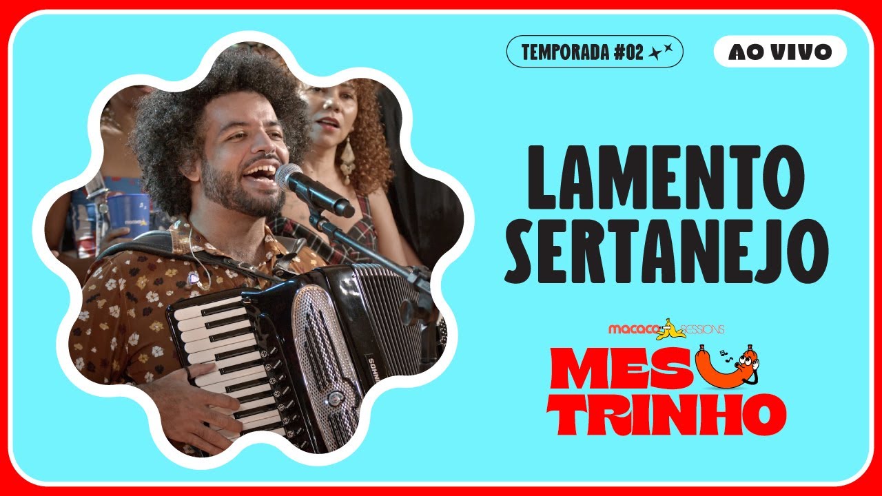 Mestrinho - Lamento Sertanejo | Macaco Sessions (Ao Vivo)