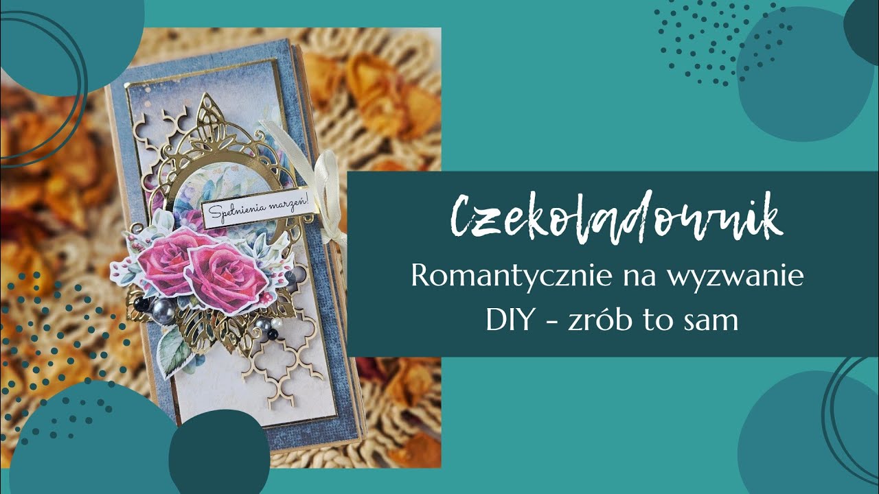 Praca na wyzwanie - romantyczny czekoladownik