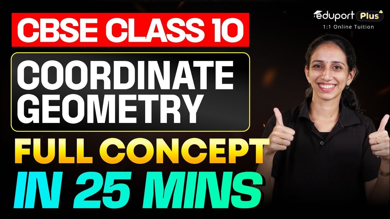 Class 10 CBSE maths| Coordinate geometry|Quick revision in 25 minutes| Eduport plus