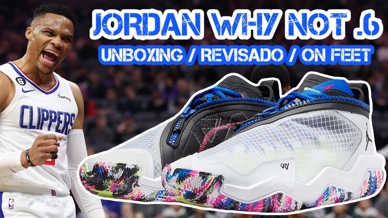 JORDAN WHY NOT .6: ¿Las últimas zapatillas de Russell Westbrook?