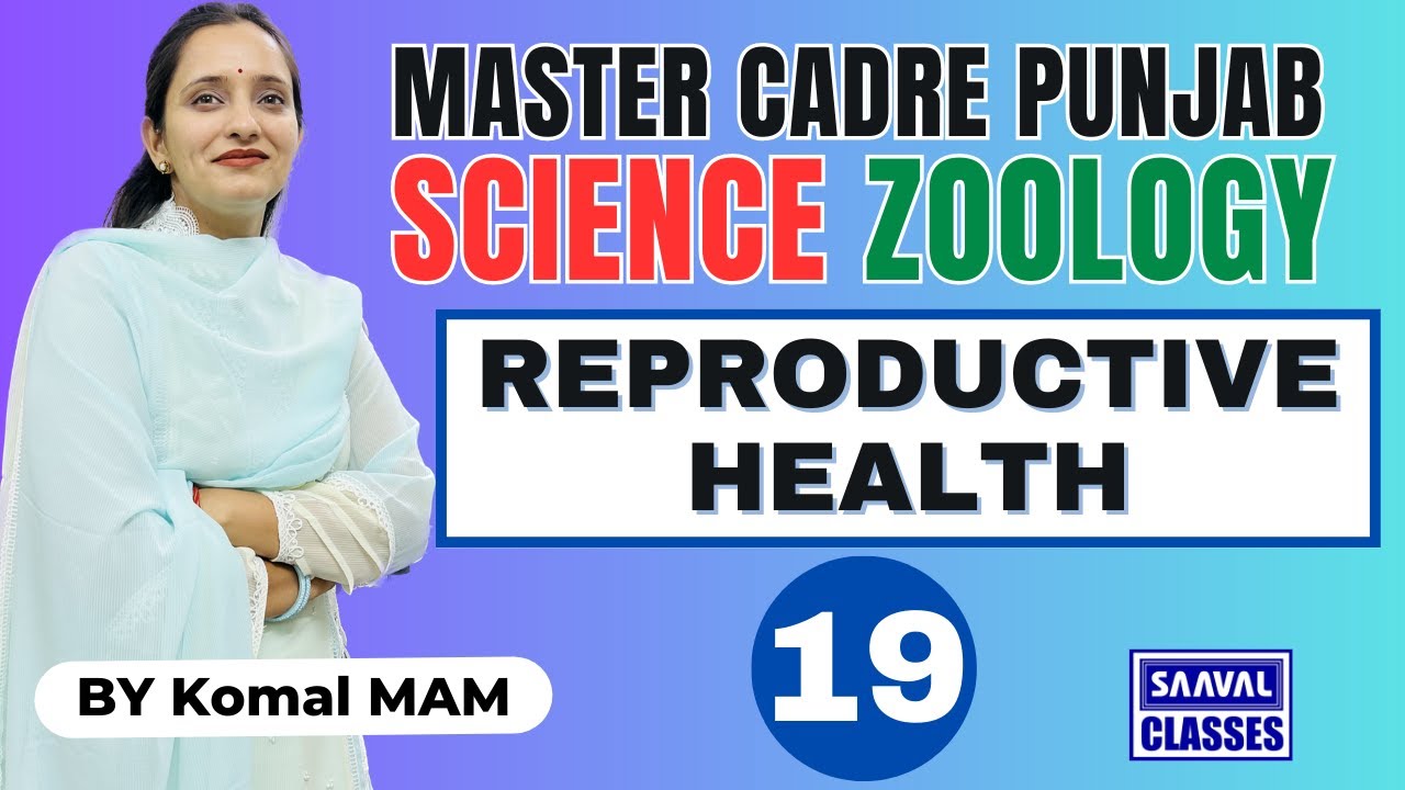 Lec-19 Zoology Topic: REPRODUCTIVE HEALTH Master Cadre Science, |SAAVALCLASSES |